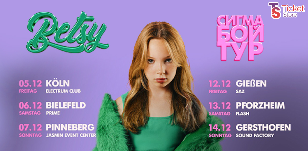Betsy Vācijā – Sigma Boy Tour, biļetes TicketStore vietnē!
